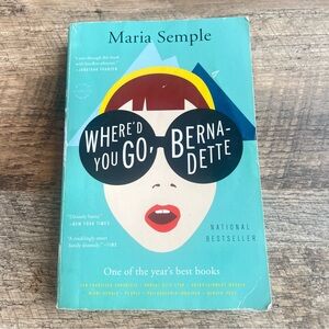 Where'd You Go, Bernadette: A Novel Paperback – April 2, 2013 by Maria Semple